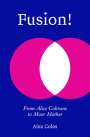 Alex Coles: Fusion!, Buch