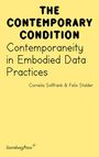 Cornelia Sollfrank: Contemporaneity in Embodied Data Practices, Buch