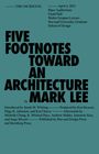 Mark Lee: Five Footnotes Toward an Architecture, Buch