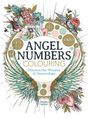 Anjali Singh: Angel Numbers Colouring, Buch
