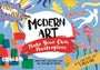 Ashley Le Quere: Modern Art: Make Your Own Masterpiece, Buch