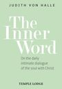 "Judith von Halle: The Inner Word. On the daily intimate dialogue of the soul with Christ. Temple Lodge. Hellgrüner Hintergrund."