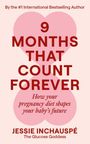 Jessie Inchauspé: Nine Months That Count Forever, Buch