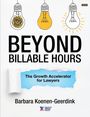 Text: "Beyond Billable Hours: The Growth Accelerator for Lawyers" von Barbara Koenen-Geerdink. Glühbirnen-Illustrationen.