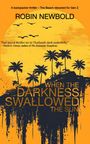 Robin Newbold: When The Darkness Swallowed The Sun, Buch