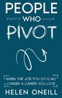 Helen Oneill: People Who Pivot, Buch