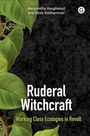Margaretha Haughwout: Ruderal Witchcraft, Buch