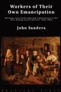 John Sanders: Workers of Their Own Emancipation, Buch