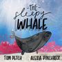"The Sleepy Whale" steht groß in der Mitte. Oben ist ein heller Himmel, unten ein Wal im Meer, mit Blasen und Korallen.