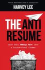 Text: "Harvey Lee, The Anti-Resume, Turn Your Messy Past into a Future-Proof Career." Papierflieger und Papierkorb.