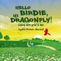 Lydia Points Martell: Hello Birdie, Hi Dragonfly!, Buch