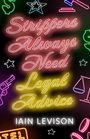 Iain Levison: Strippers Always Need Legal Advice, Buch