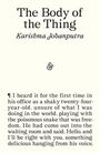 Karishma Jobanputra: The Body of the Thing, Buch