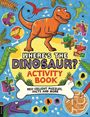 Gary Panton: Where's the Dinosaur? Activity Book, Buch