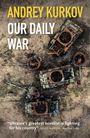 Andrey Kurkov: Our Daily War, Buch