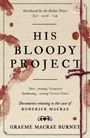 Graeme Macrae Burnet: His Bloody Project, Buch