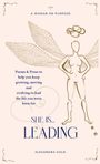 Alexandra Gold: She is... Leading, Buch