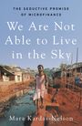 Mara Kardas-Nelson: We Are Not Able to Live in the Sky, Buch