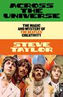 Text: "Across the Universe", "The Magic and Mystery of The Beatles' Creativity", "Steve Taylor". Vier Männer mit bunten Ballons.