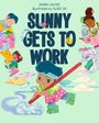 Zanni Louise: Sunny Gets to Work, Buch