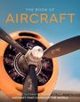 "The Book of Aircraft. The ultimate guide to the aircraft that changed the world." Vintage Flugzeugpropeller im Fokus.
