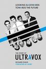 "Looking Backwards Towards the Future. The Story of Ultravox. Richard Evans. Foreword by Moby." Schwarz-weiß Foto einer Band.