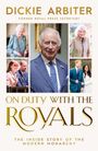 Dickie Arbiter: On Duty with the Royals, Buch