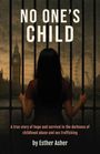 Esther Asher: No One's Child, Buch
