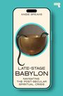 Angie Speaks: Late-Stage Babylon, Buch