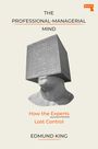 Edmund King: The Professional-Managerial Mind, Buch