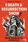 Rogan P Taylor: The Death and Resurrection Show, Buch