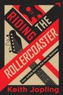 Keith Jopling: Riding the Rollercoaster, Buch