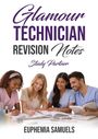Euphemia Samuels: Glamour Technician Revision Notes, Buch
