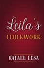 Rafael Eesa: Leila's Clockwork, Buch