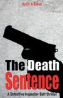 Keith A Baker: The Death Sentence, Buch