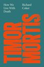 Richard Coker: Timor Mortis, Buch