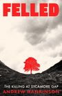 Andrew Hankinson: Felled, Buch