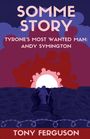 Tony Ferguson: Somme Story, Buch