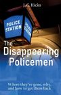 J G Hicks: The Disappearing Policemen, Buch