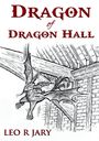 "Dragon of Dragon Hall" und "LEO R JARY" stehen über einer Zeichnung eines fliegenden Drachen in einem Saal aus Holz.