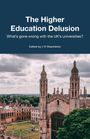 J R Shackleton: The Higher Education Delusion, Buch