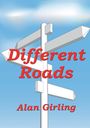 Text: Different Roads, Alan Girling. Illustration eines weißen Wegweisers vor blauem Himmel.