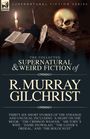 R M Gilchrist: The Collected Supernatural and Weird Fiction of R. Murray Gilchrist, Buch