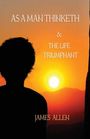 „AS A MAN THINKETH & THE LIFE TRIUMPHANT“ in weißer Schrift, Sonnenuntergang hinter der Silhouette einer Person.