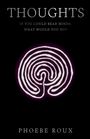 Phoebe Roux: Thoughts, Buch