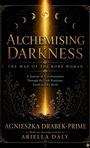 „Alchemising Darkness: The Way of the Bone Woman“. Mood: Dunkles Gold, Mondphasen, leuchtender Strahl, florale Verzierungen.