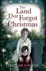 "The Land That Forgot Christmas" und "ALISTAIR COTTON". Eine Illustration von zwei traurigen Kindern vor einem Weihnachtsbaum.