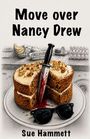 "Move over Nancy Drew" und "Sue Hammett". In einer Küche steckt ein blutiger Dolch in einem Kuchen, davor eine Sonnenbrille.