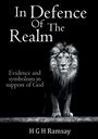 "In Defence Of The Realm" oben, "Evidence and symbolism in support of God" links, Löwe in der Mitte, "H G H Ramsay" unten.