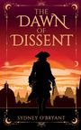 Sydney Bella O'Bryant: The Dawn of Dissent, Buch